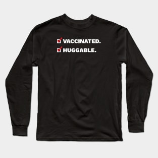 Vaccinated Check, Huggable Check Long Sleeve T-Shirt